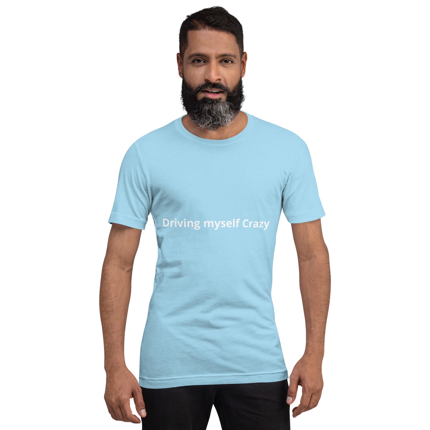 Driving myself Crazy Unisex t-shirt