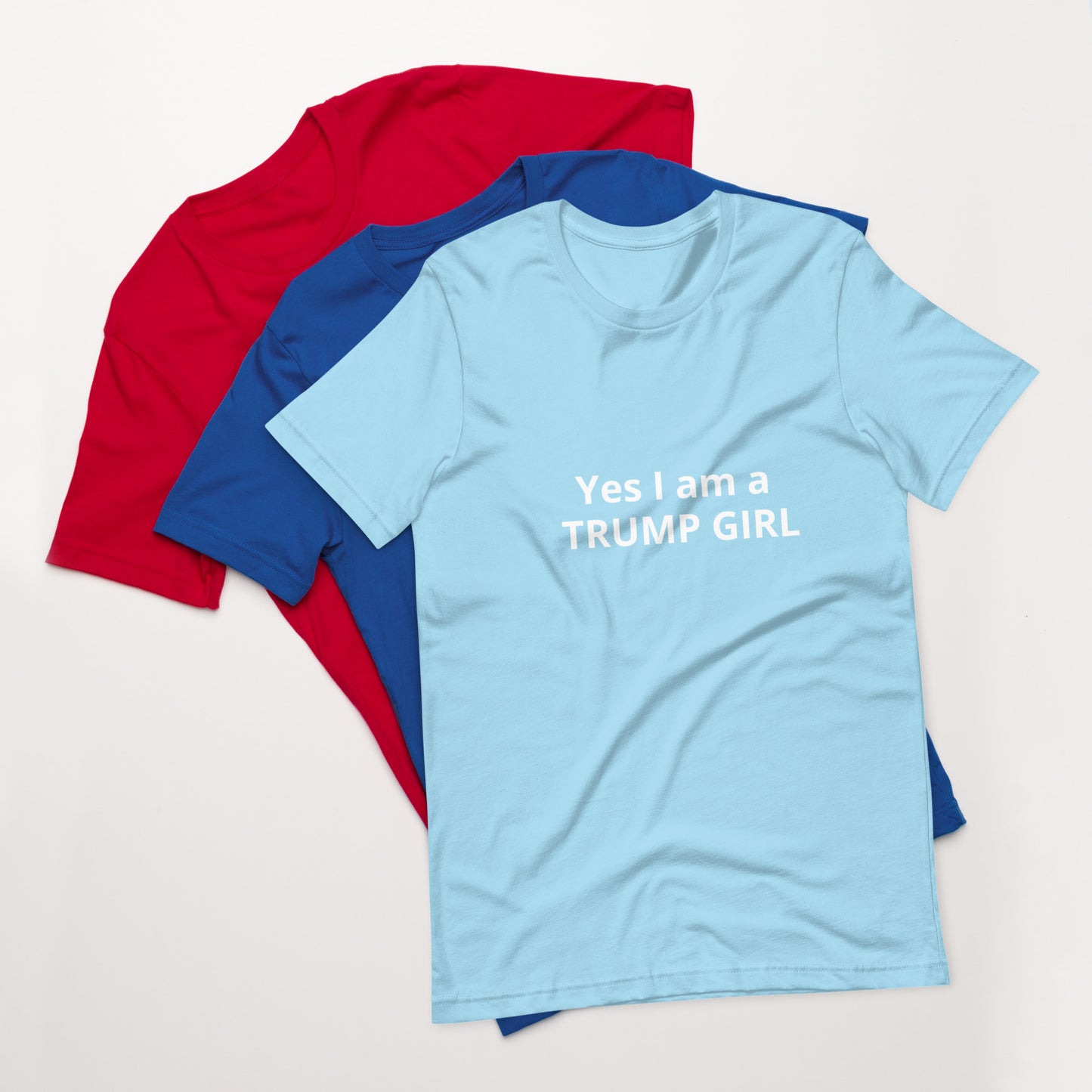 Yes I am a TRUMP GIRL Unisex t-shirt
