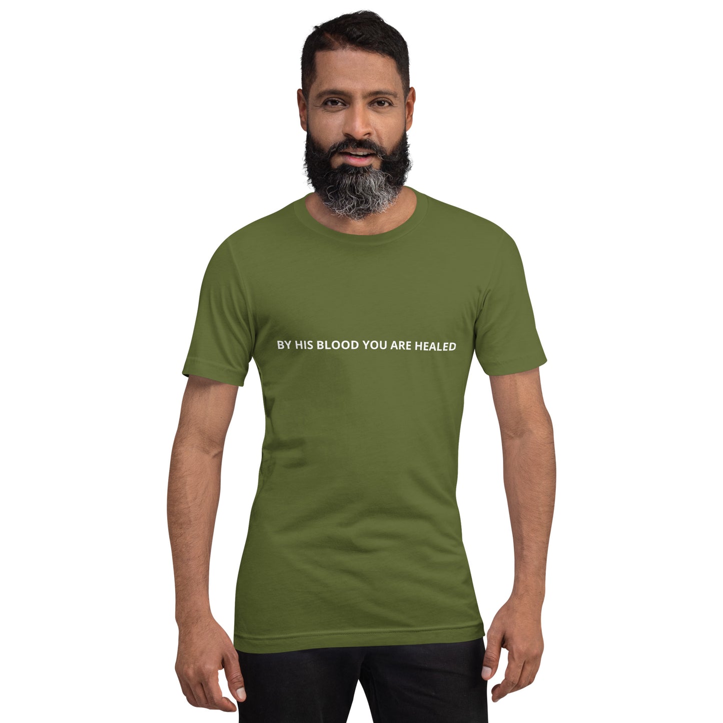 BY HIS BLOOD YOU ARE HEALED Unisex t-shirt