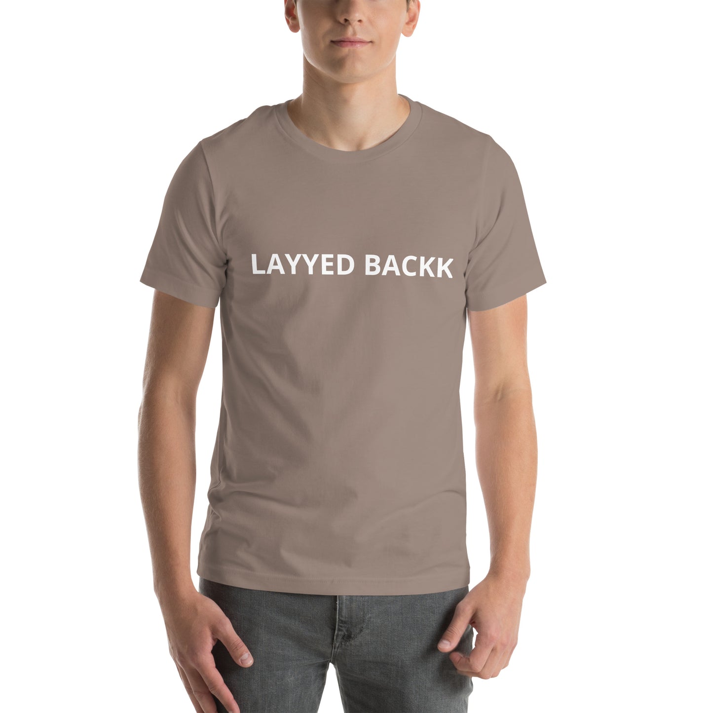 LAYYED BACKK Unisex t-shirt