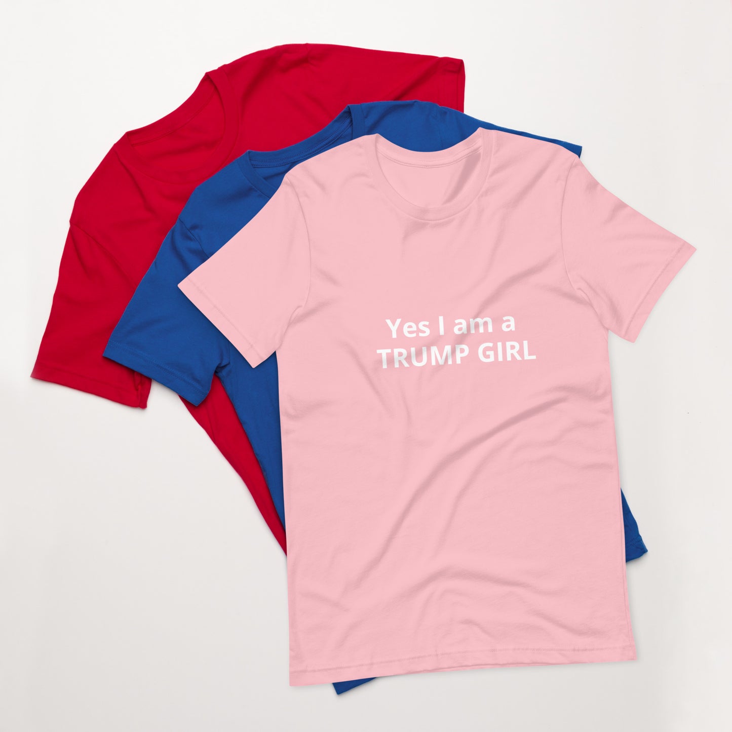 Yes I am a TRUMP GIRL Unisex t-shirt