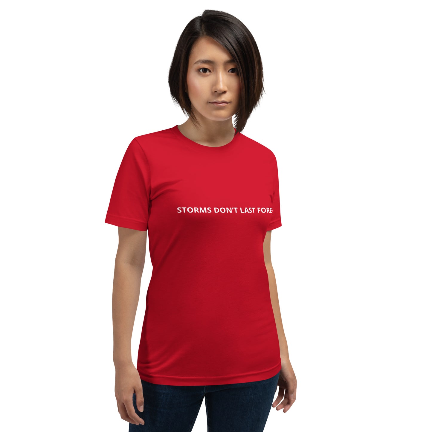 STORMS DON'T LAST FOREVER Unisex t-shirt