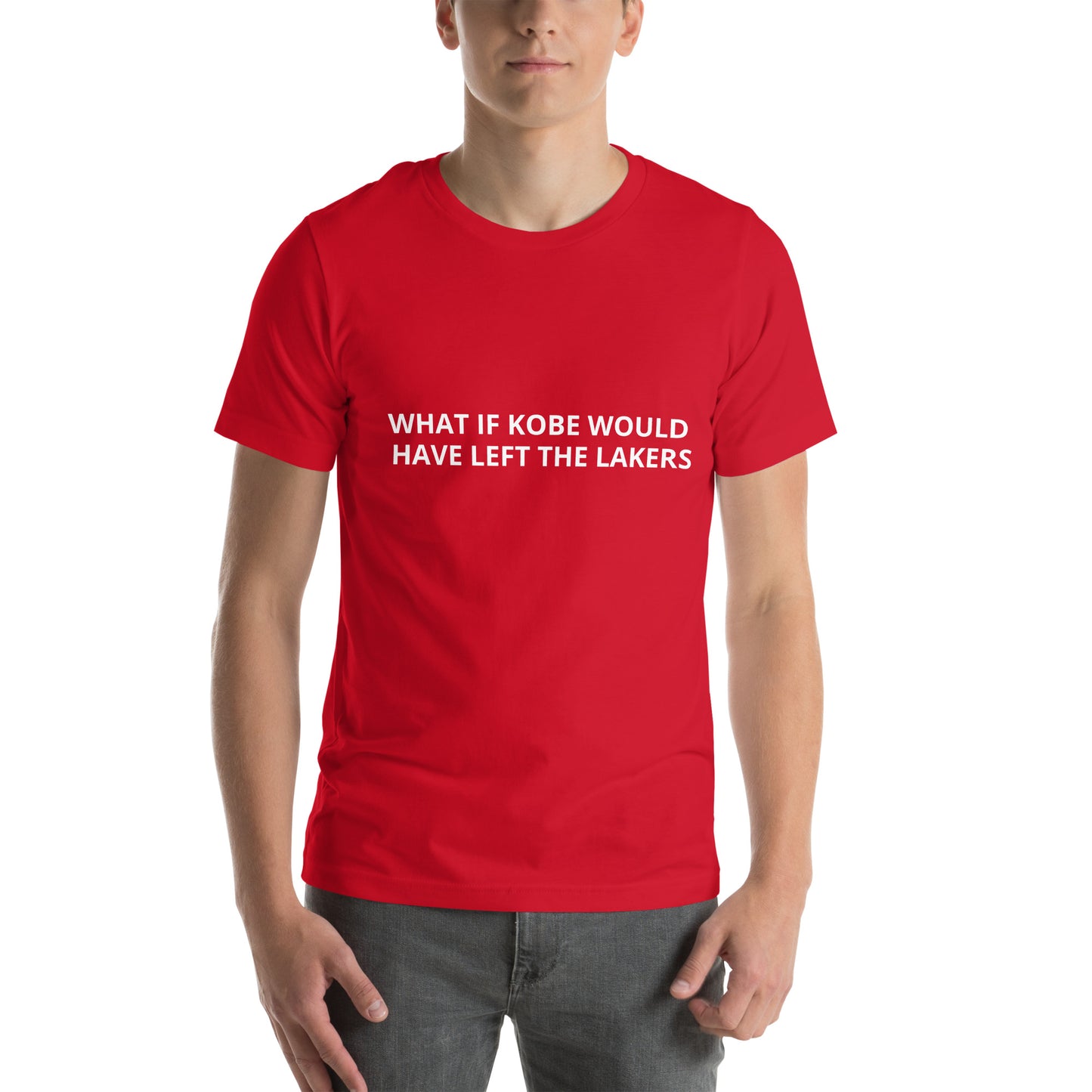 WHAT IF KOBE WOULD HAVE LEFT THE LAKERS Unisex t-shirt