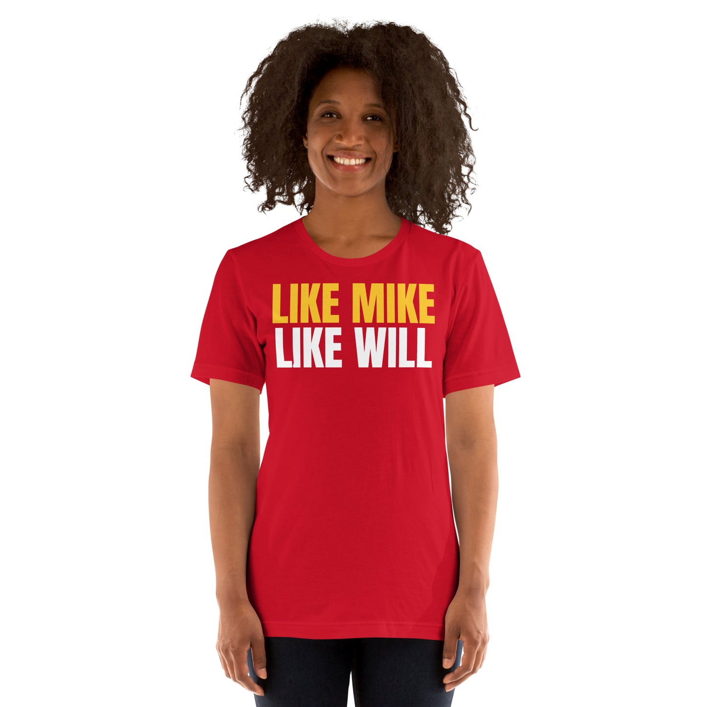 LIKE MIKE LIKE WILL - Unisex t-shirt