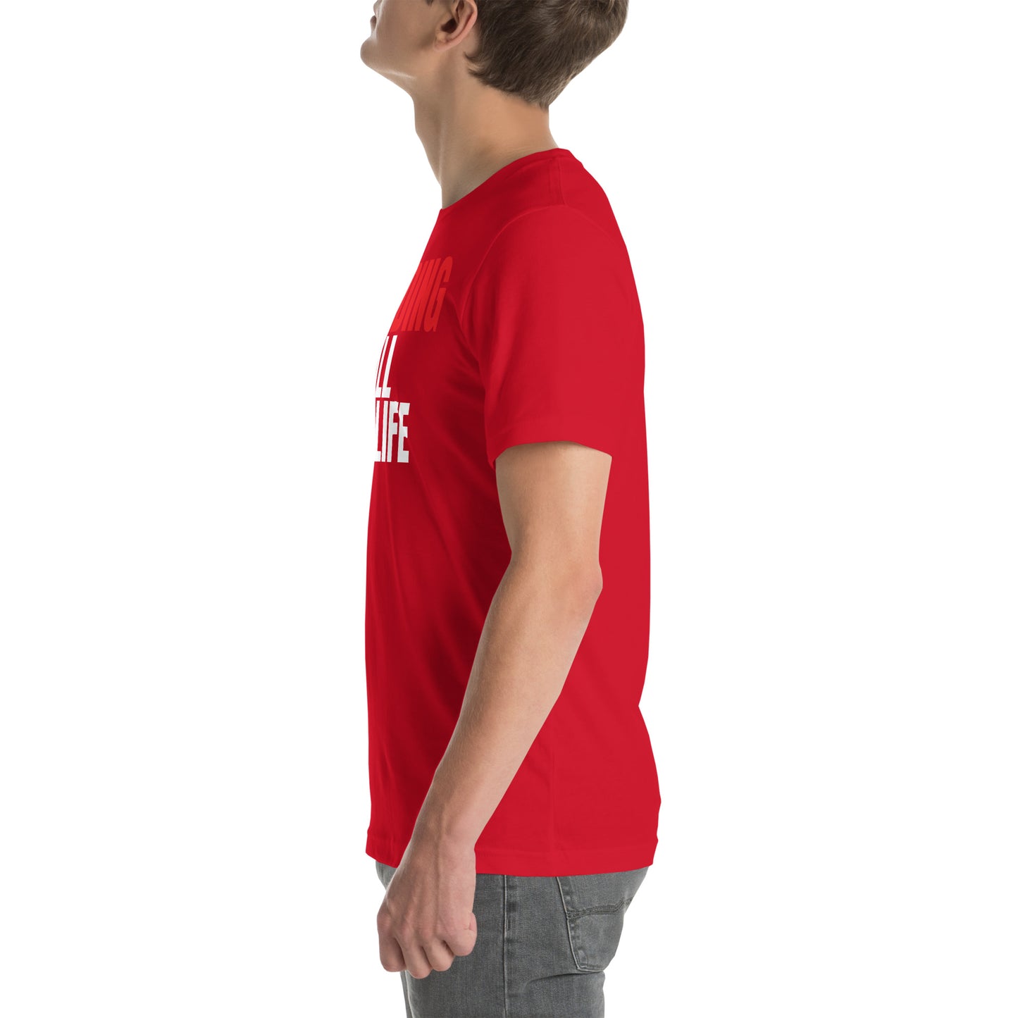 Grinding All My Life - Unisex t-shirt