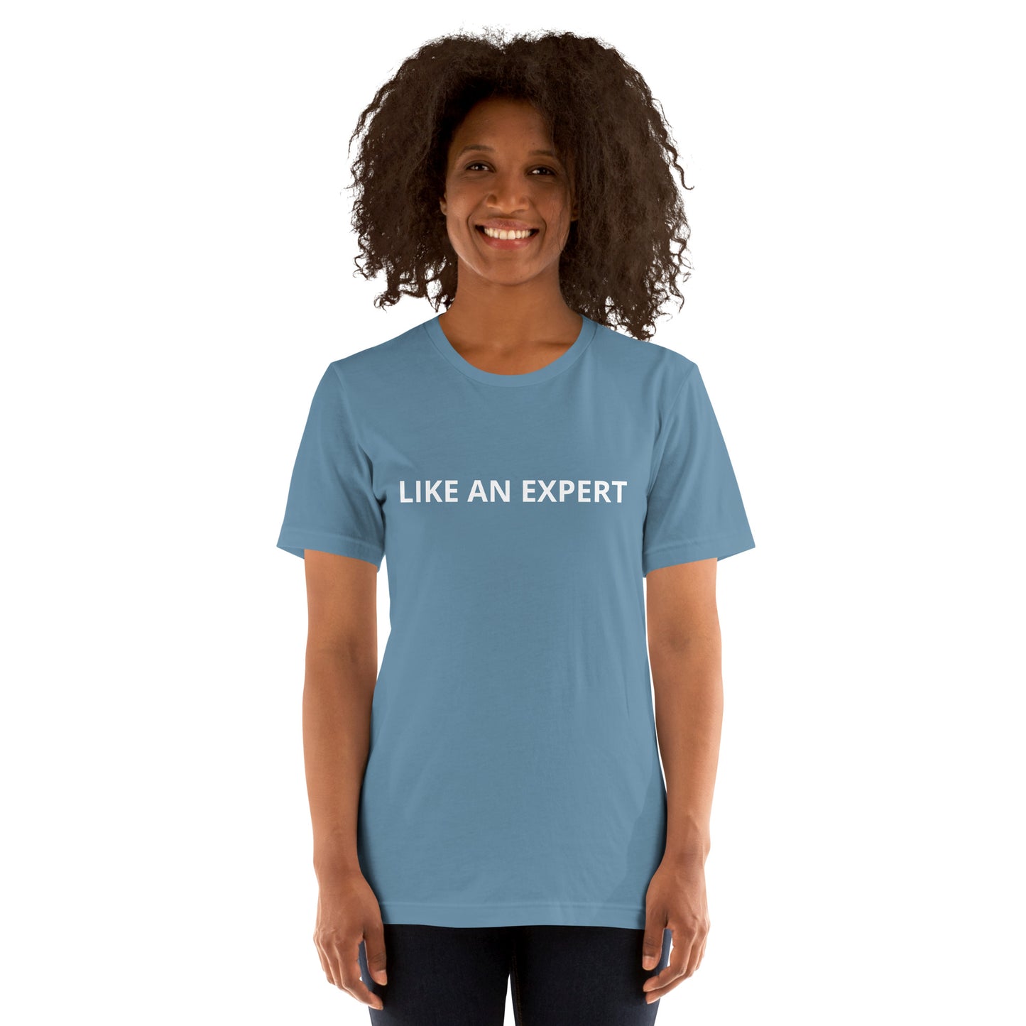 LIKE AN EXPERT Unisex t-shirt