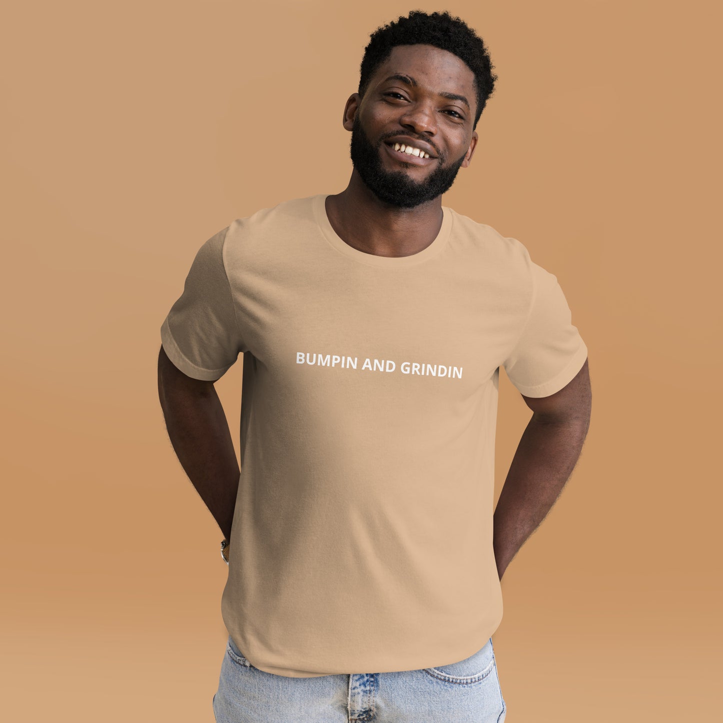 BUMPIN AND GRINDIN Unisex t-shirt