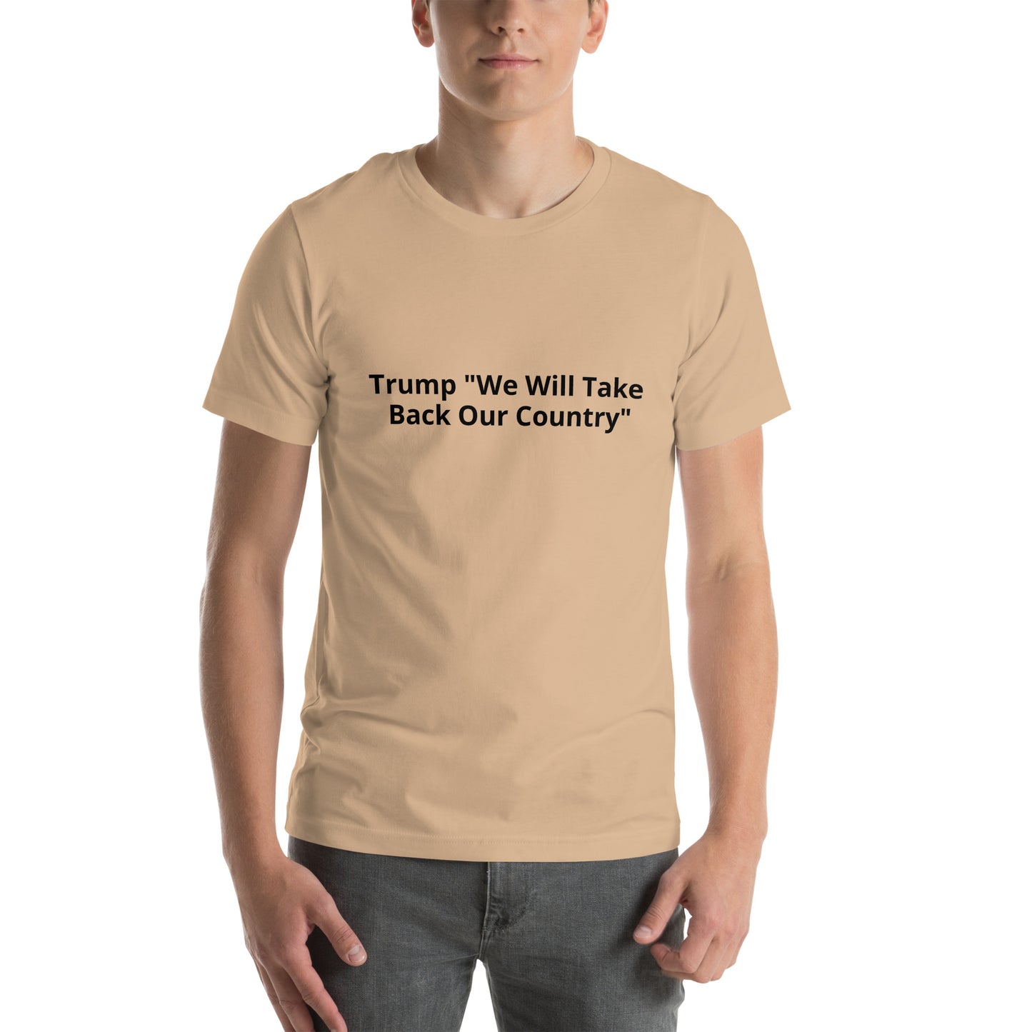 Trump "We Will Take Back Our Country" Unisex t-shirt