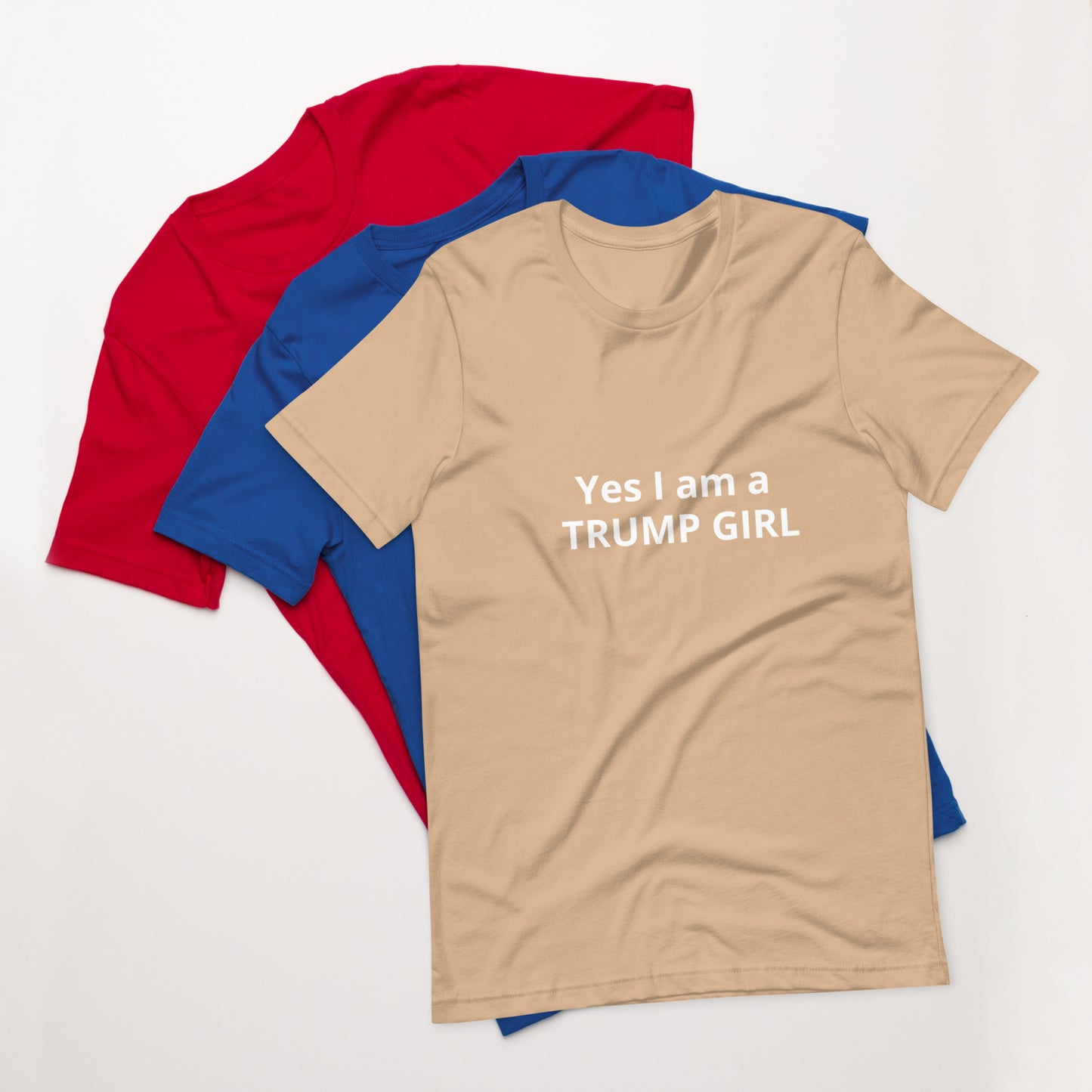 Yes I am a TRUMP GIRL Unisex t-shirt