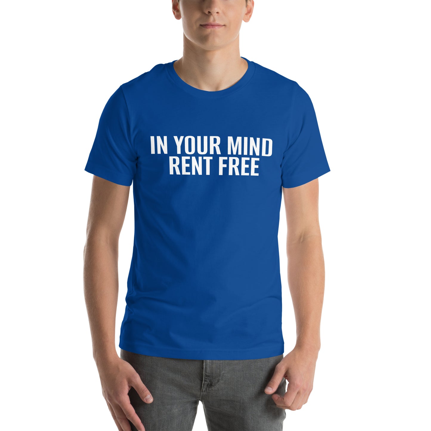 IN YOUR MIND RENT FREE Unisex t-shirt