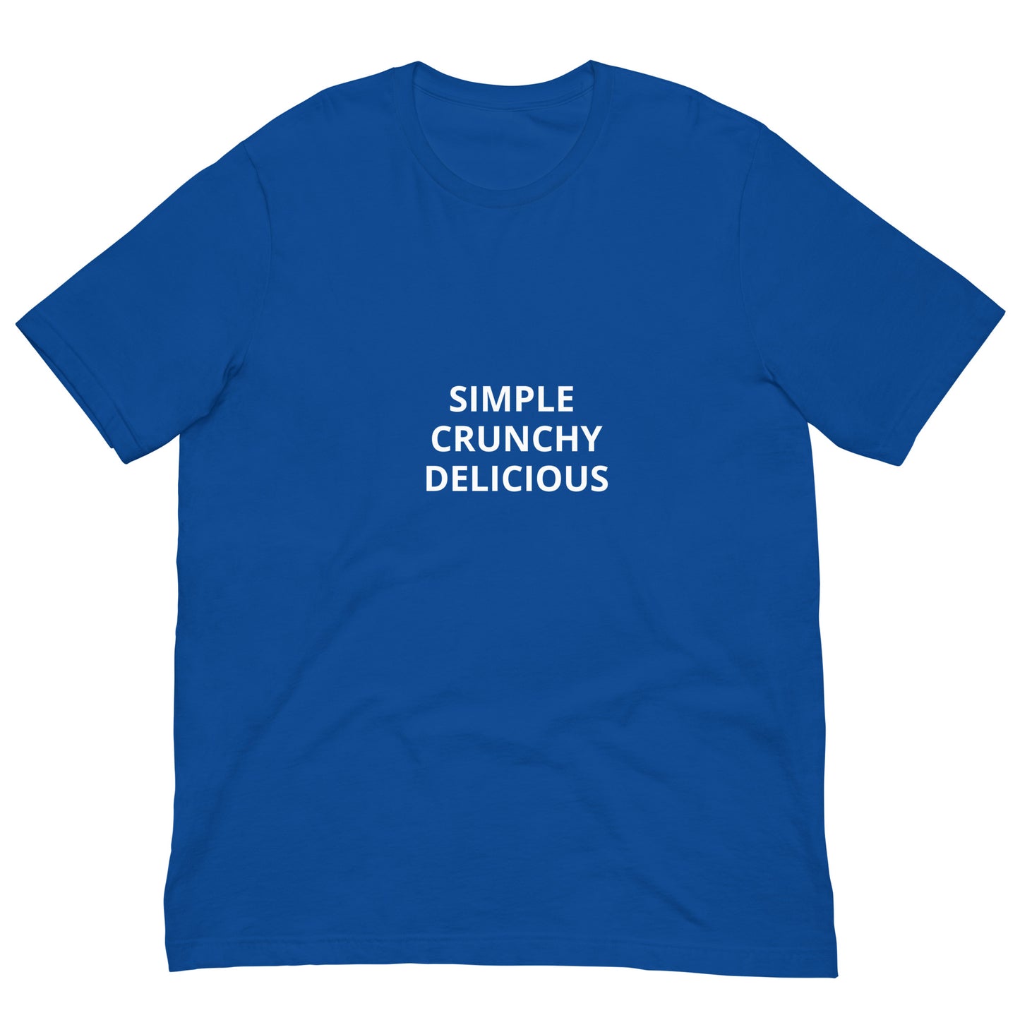 SIMPLE, CRUNCHY, DELICIOUS Unisex t-shirt