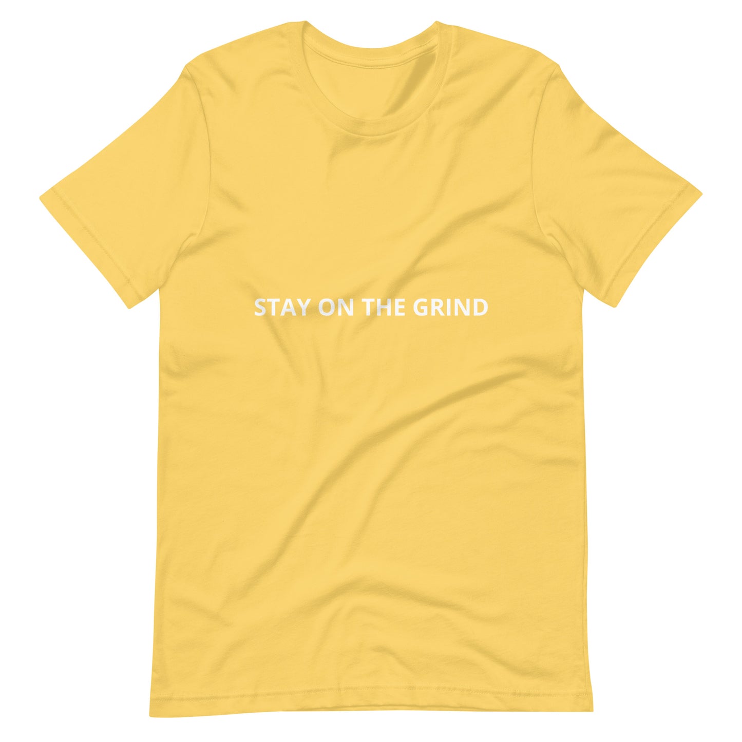 STAY ON THE GRIND Unisex t-shirt