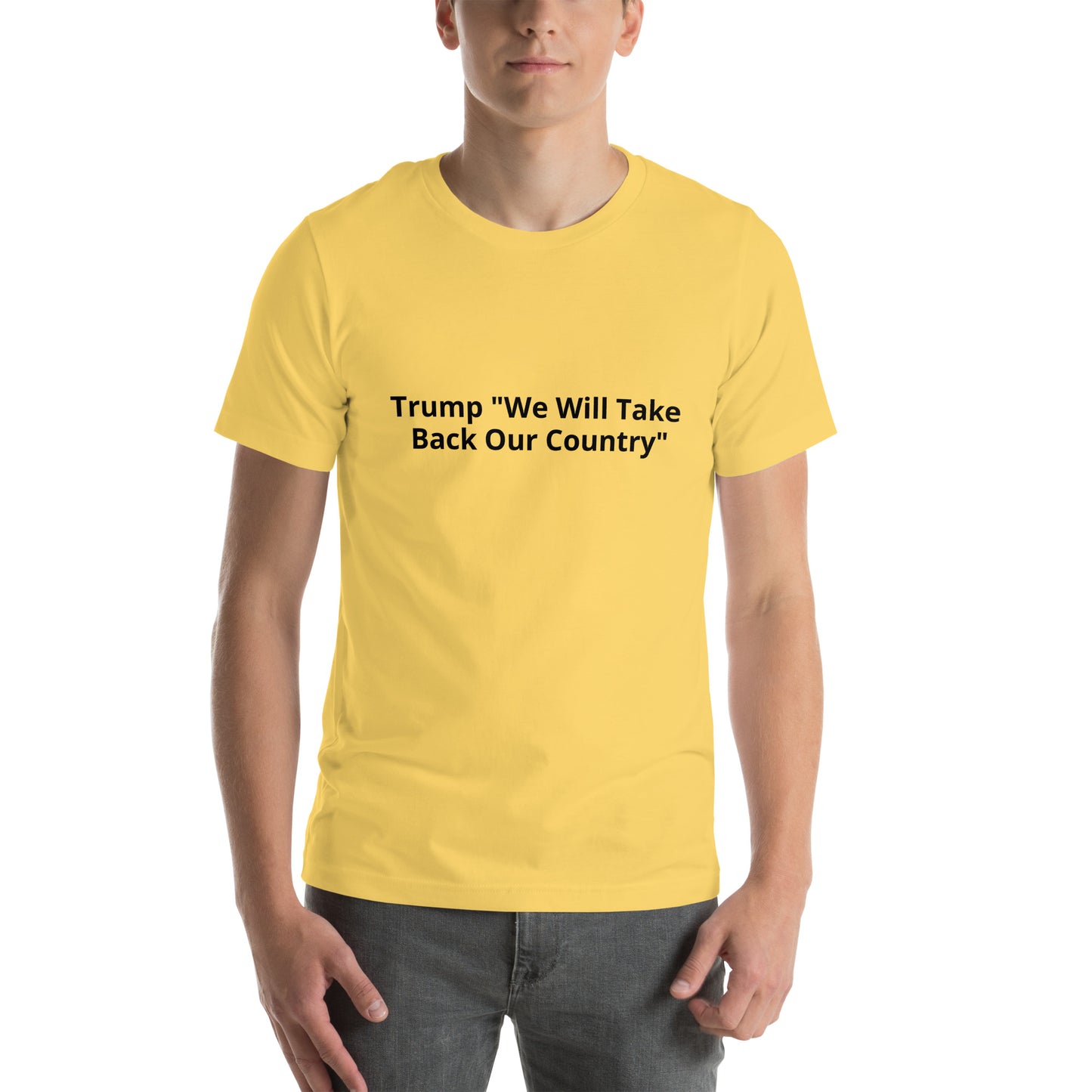 Trump "We Will Take Back Our Country" Unisex t-shirt