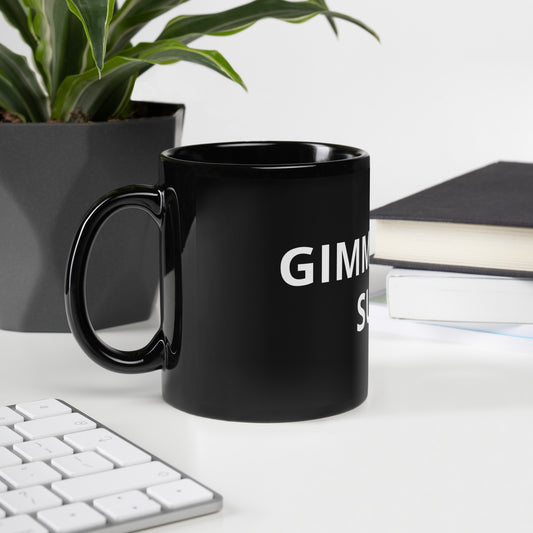 GIMME SOME SUGER  Black Glossy Mug