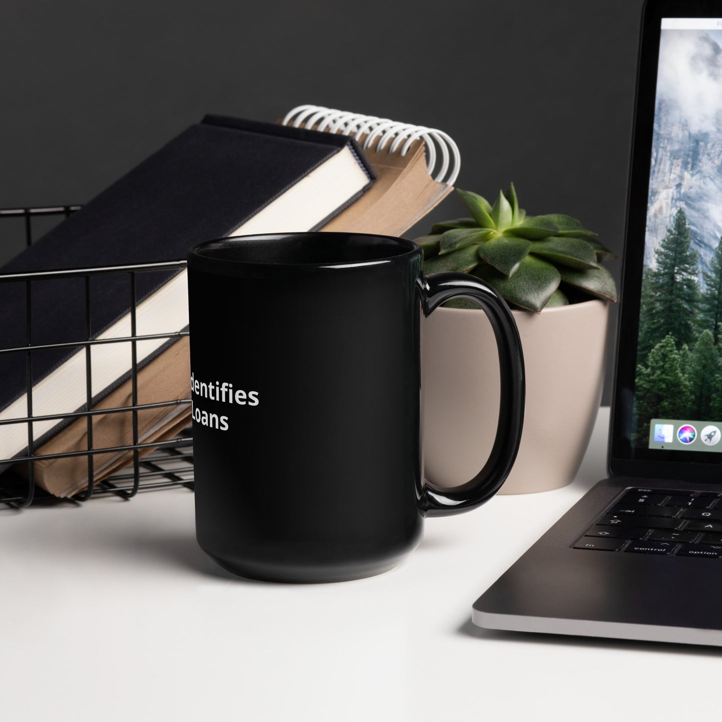 My Mortgage Identifies As Student Loans  Black Glossy Mug