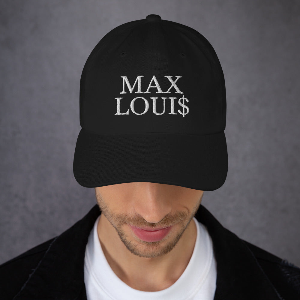 Max Loui$ Dad hat