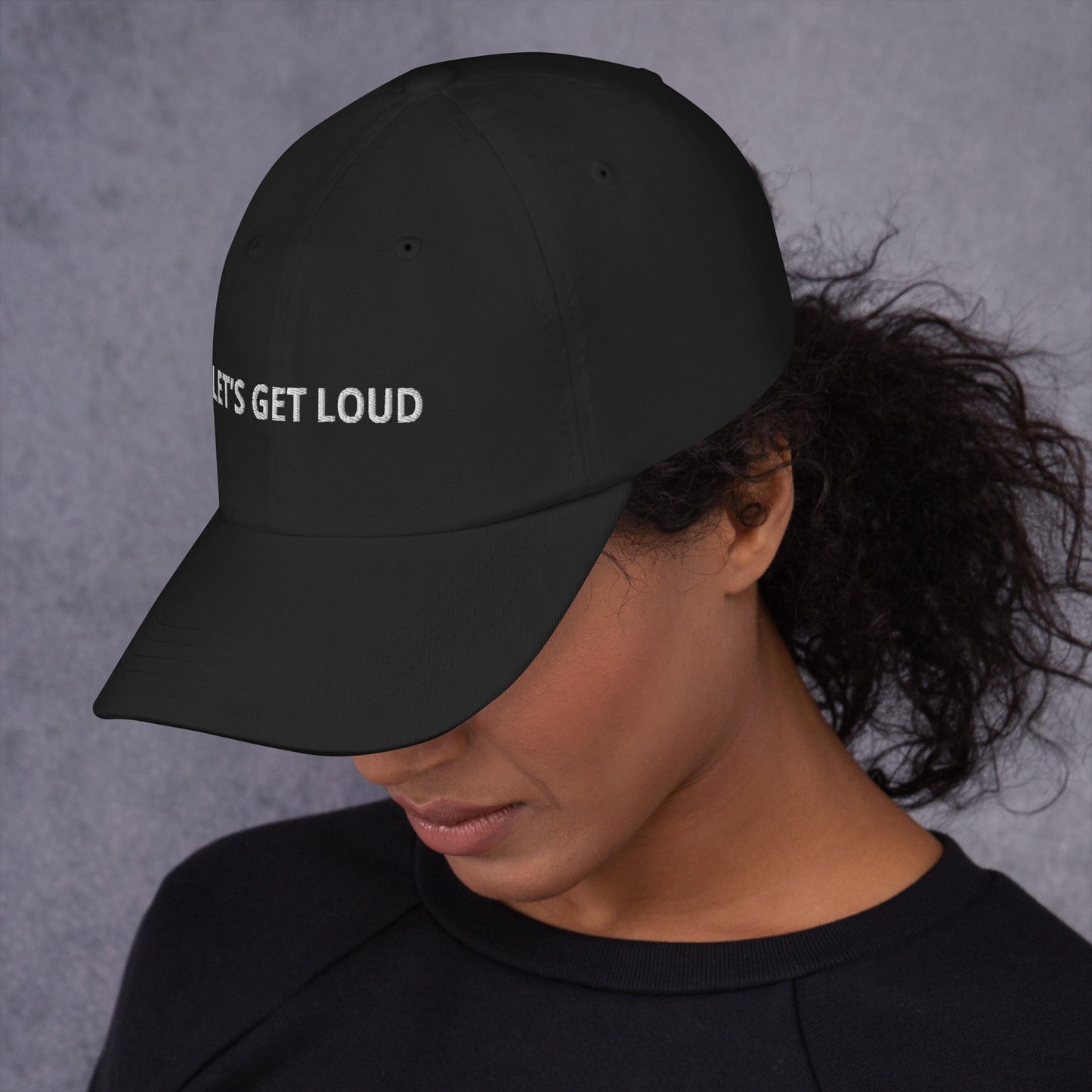 LET’S GET LOUD hat