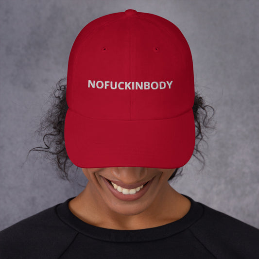 NOFUCKINBODY hat