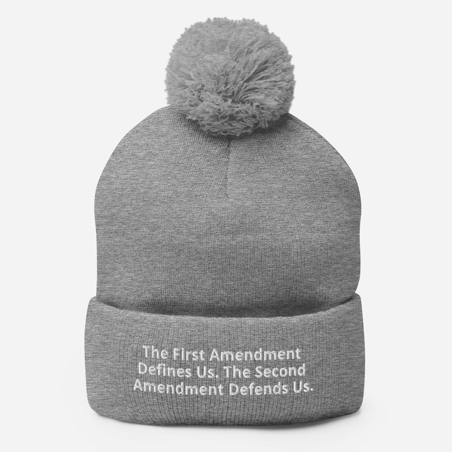 The First Amendment Defines Us. The Second Amendment Defends Us Pom-Pom Beanie