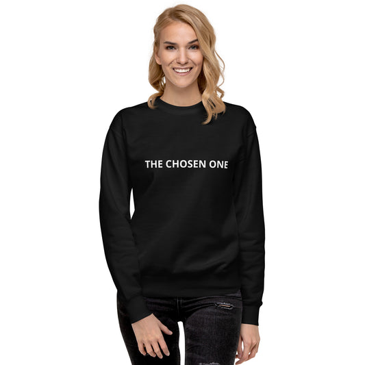 THE CHOSEN ONE  Unisex Premium Sweatshirt