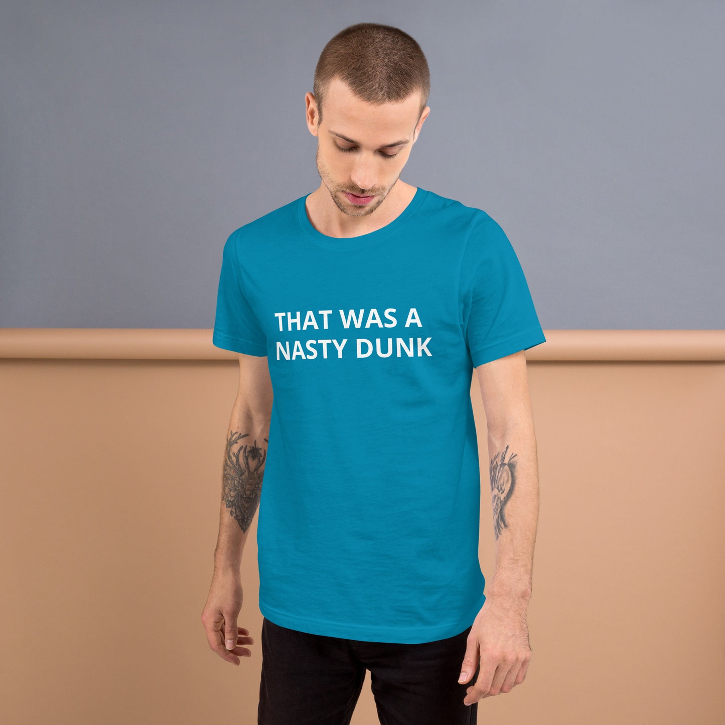 THAT WAS A NASTY DUNK Unisex t-shirt