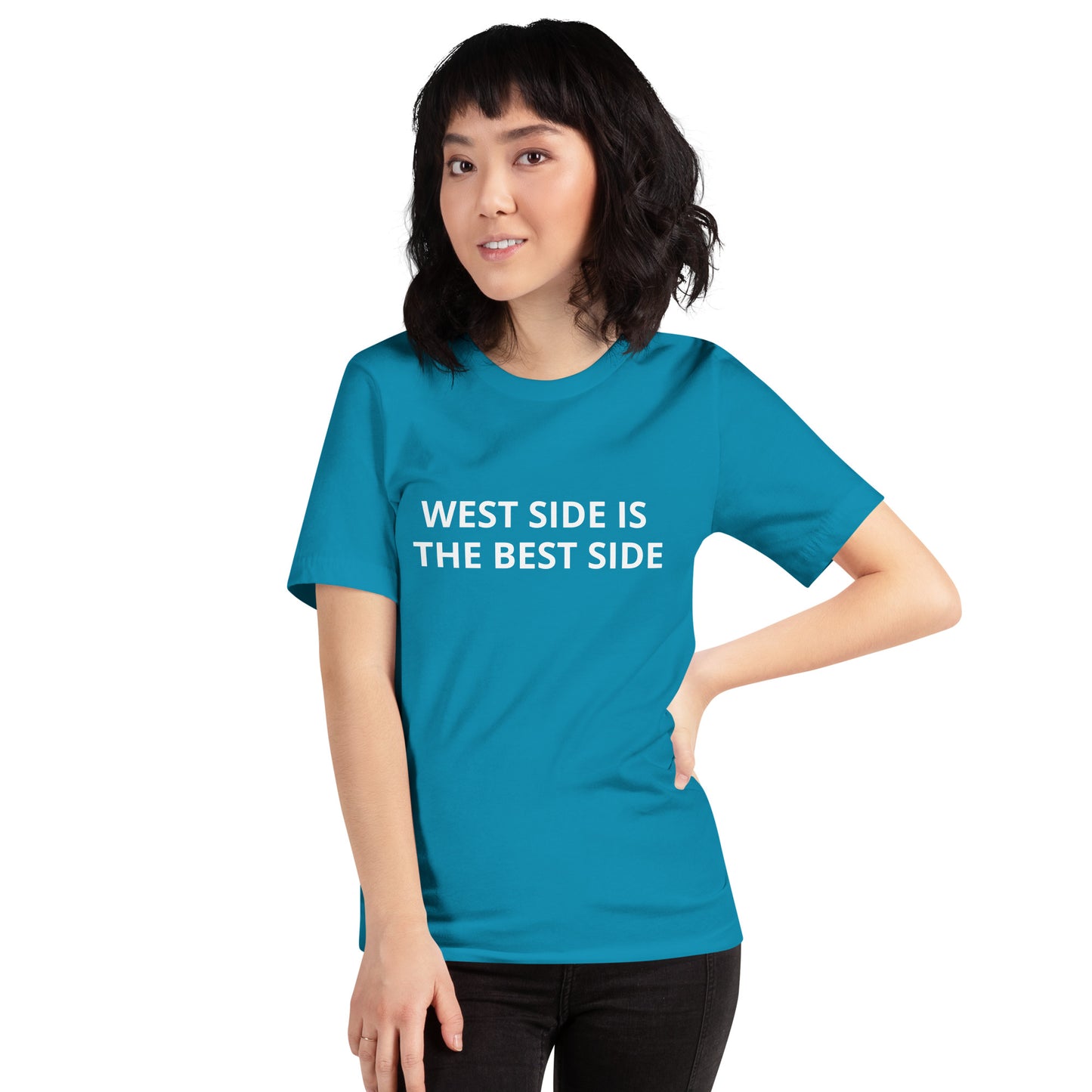 WEST SIDE IS THE BEST SIDE Unisex t-shirt