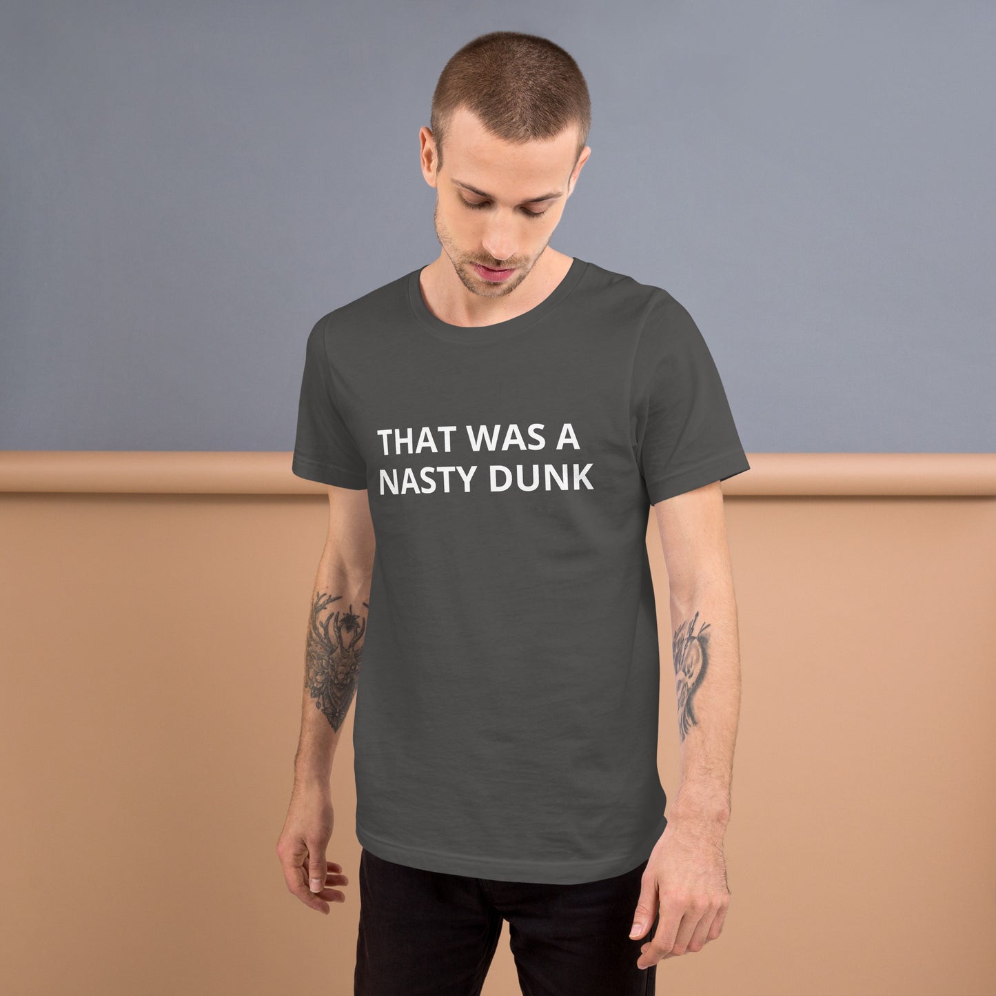 THAT WAS A NASTY DUNK Unisex t-shirt