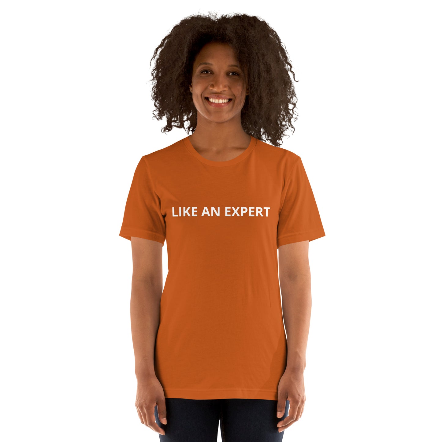 LIKE AN EXPERT  Unisex t-shirt