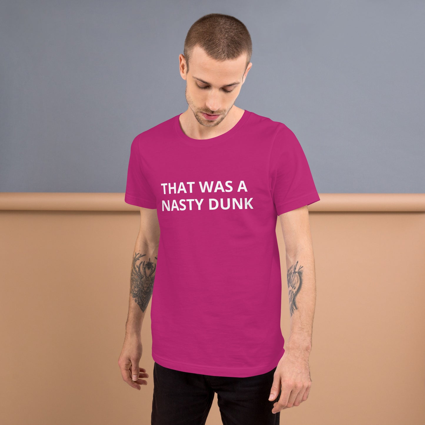 THAT WAS A NASTY DUNK Unisex t-shirt