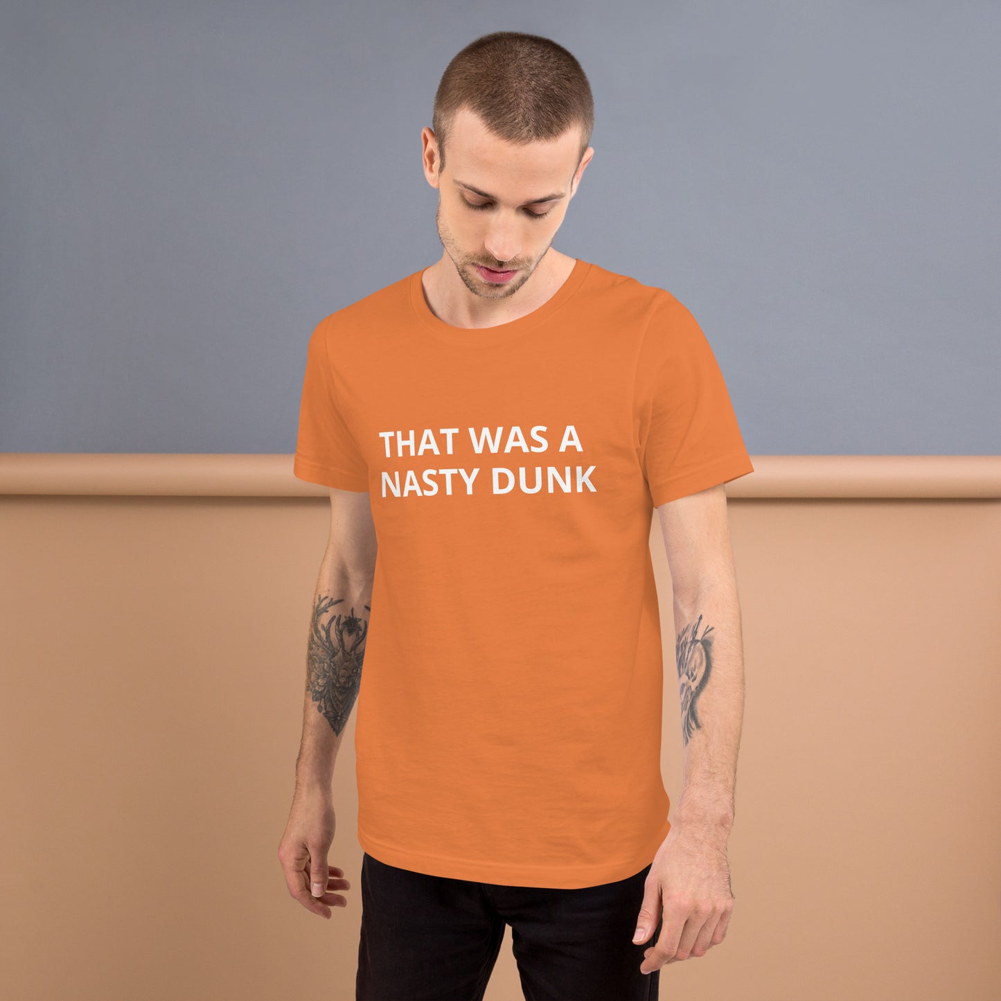 THAT WAS A NASTY DUNK Unisex t-shirt