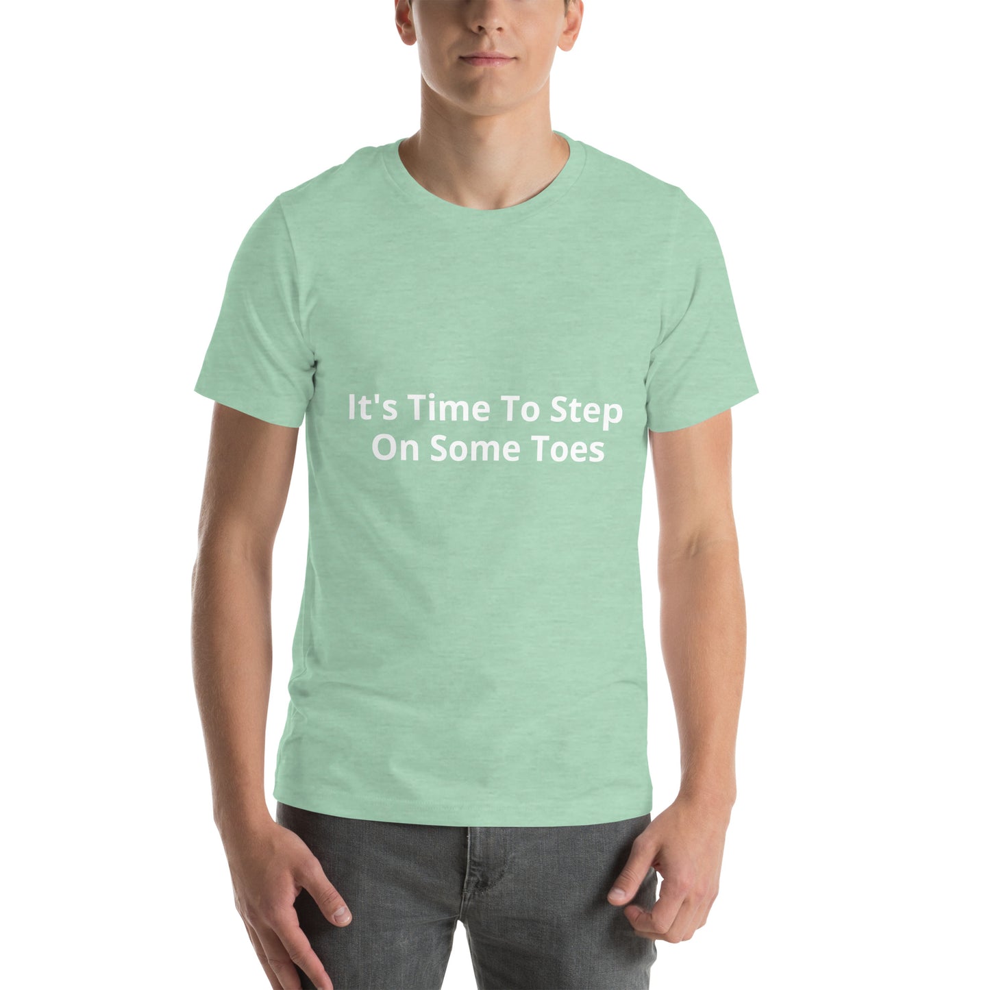 ￼ It's Time To Step On Some Toes  Unisex t-shirt