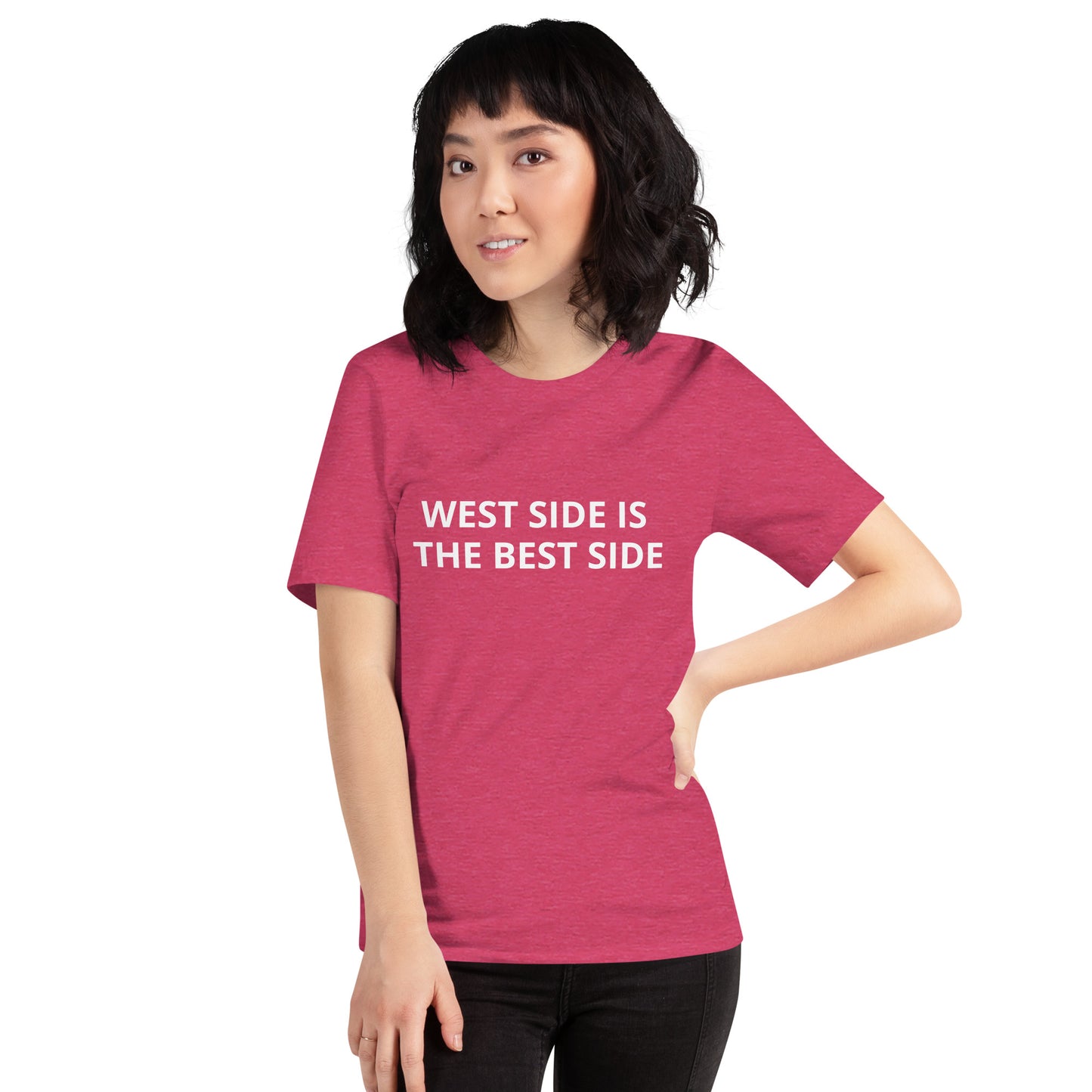 WEST SIDE IS THE BEST SIDE Unisex t-shirt