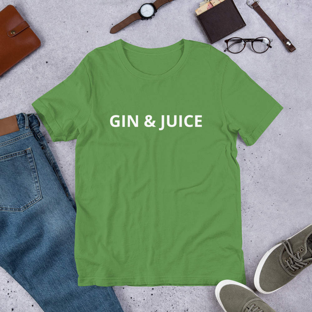 GIN & JUICE  Unisex t-shirt