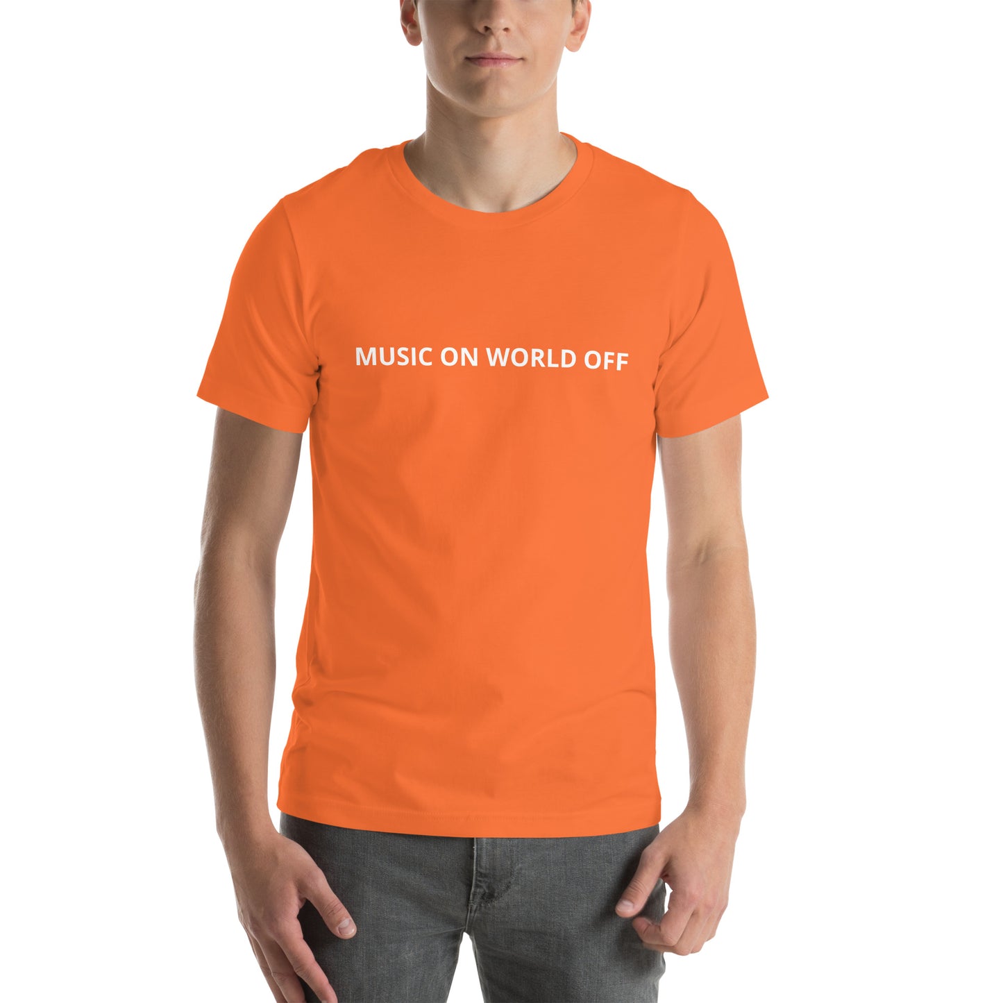 MUSIC ON WORLD OFF  Unisex t-shirt