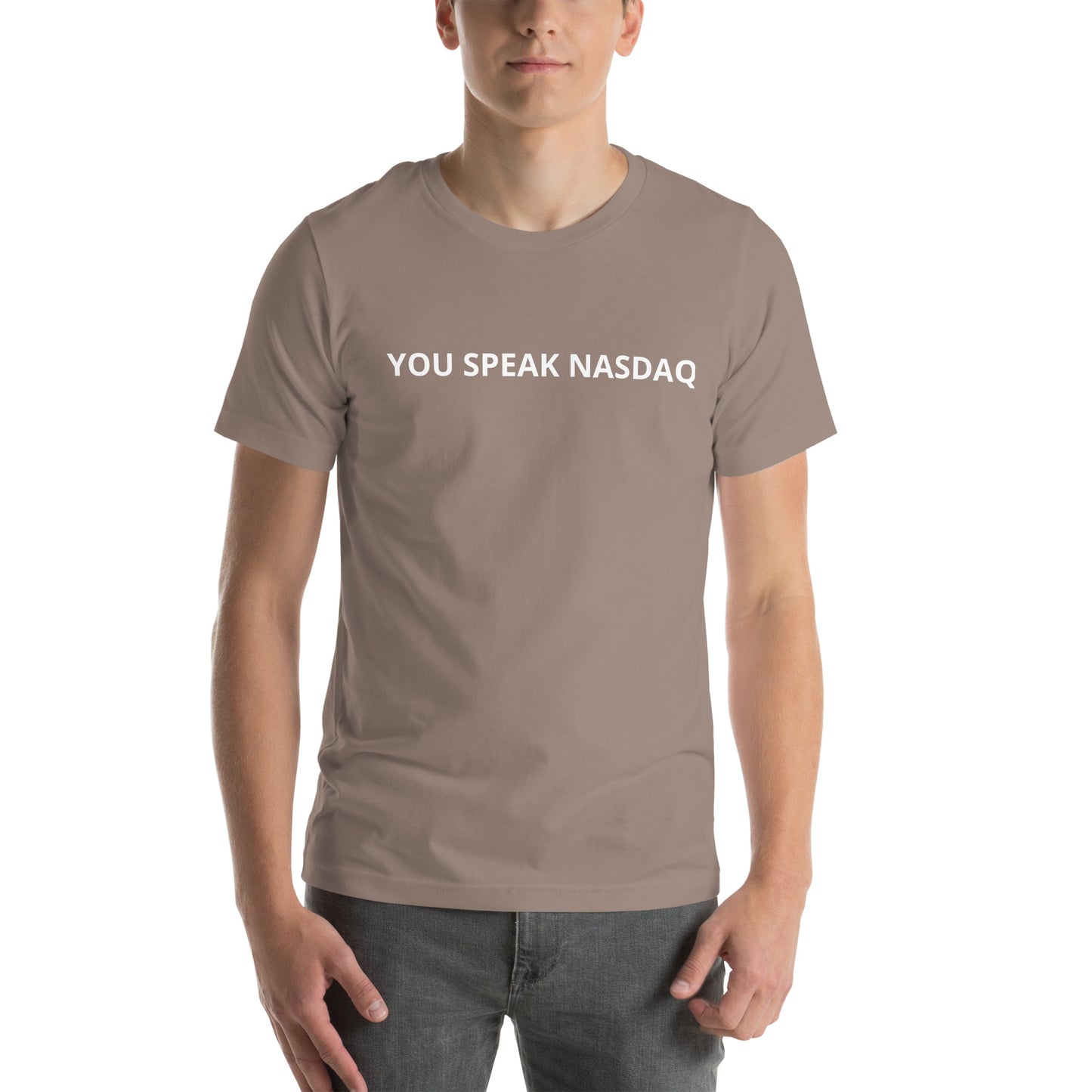 YOU SPEAK NASDAQ Unisex t-shirt