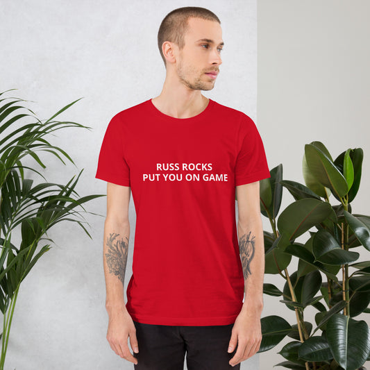 RUSS ROCKS "PUT YOU ON GAME" Unisex t-shirt