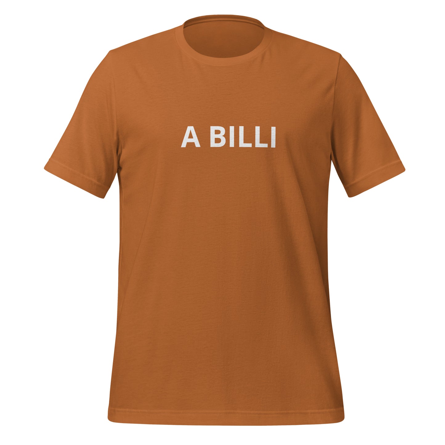 A BILLI Unisex t-shirt