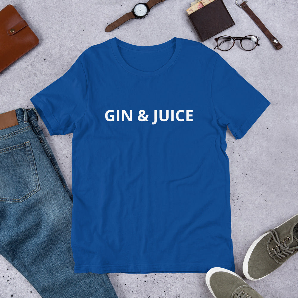 GIN & JUICE  Unisex t-shirt