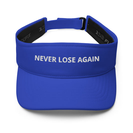 NEVER LOSE AGAIN  Visor